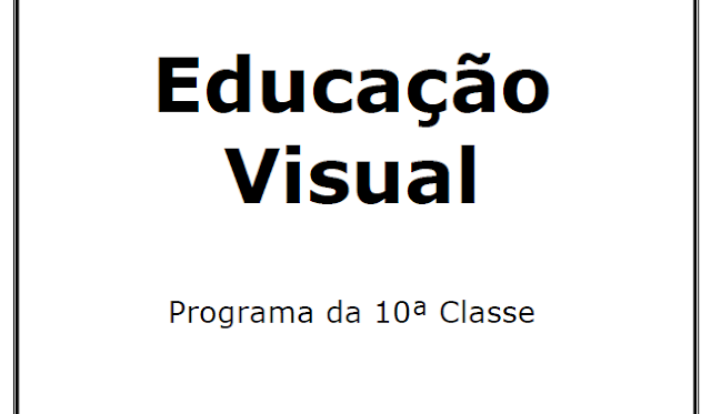 Educação Visual – Programa da 10a Classe