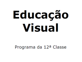 Educação Visual – Programa da 12a Classe