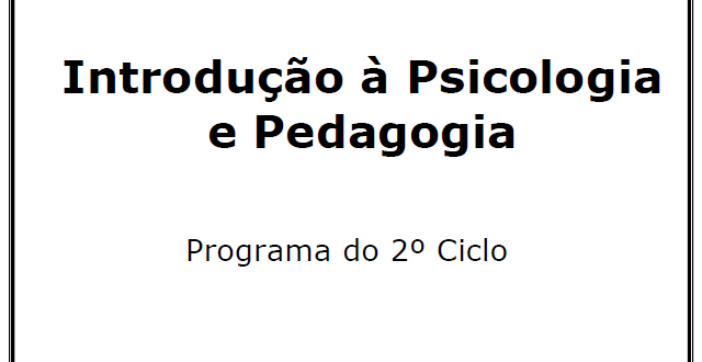 Introdução à Psicologia e Pedagogia – Programa do II Ciclo