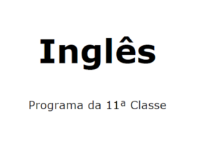 Inglês – Programa da 11ª Classe