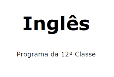 Inglês – Programa da 12ª Classe