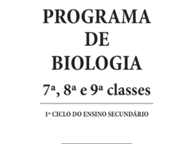 Baixar Programa de Biologia - 7ª, 8ª e 9ª classes PDF